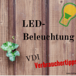 LED-Beleuchtung: Diese Tipps geben unabhängige Experten Verbrauchern